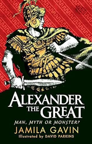 Alexander the Great: Man, Myth Or Monster?